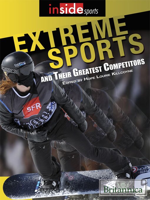 Title details for Extreme Sports and Their Greatest Competitors by Hope Killcoyne - Available